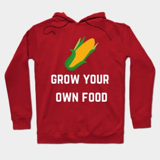 FOOD' GROW YOUR OWN FOOD Hoodie